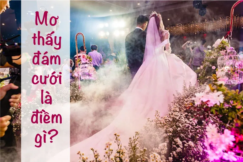 Giấc Mơ Thấy Đám Cưới Với Người Yêu Hiện Tại